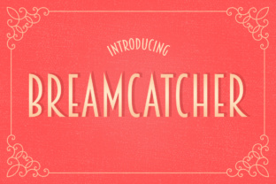 Breamcatcher Font: Elevating Digital Brand Identity